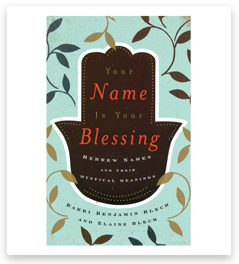 Benjamin Rabbi Blech Your Name Blessing