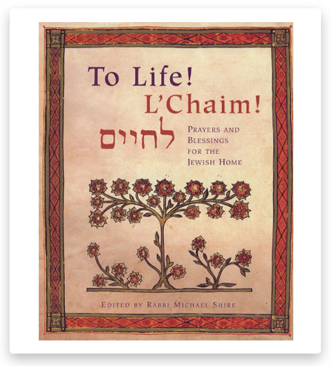 Michael Shire Life L'Chaim Blessings Jewish Home